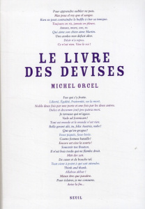 Le livre des devises. Ou se trouvent colligées, traduites et illustrées 1583 devises d'Occident et d - Orcel Michel