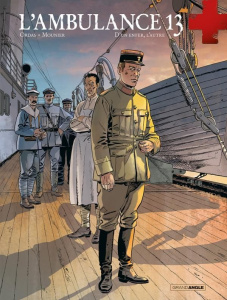 L'ambulance 13 Tome 8 : D'un enfer, l'autre - Ordas Patrice ; Mounier Alain ; Bouët Sébastien