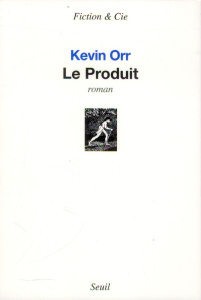 Le produit - Orr Kévin