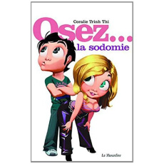 Osez la sodomie - Trinh Thi Coralie