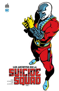 Les archives de la Suicide Squad Tome 1 - Ostrander John ; Mcdonnell Luke ; Greenberger Robe