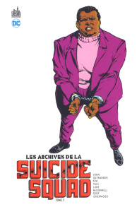 Les archives de la Suicide Squad Tome 3 - Ostrander John ; Yale Kim ; Mcdonnell Luke ; Auver