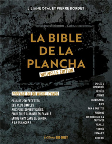 La bible de la plancha - Otal Liliane ; Bordet Pierre ; Cymes Michel