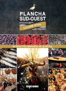 Plancha du sud-ouest. 50 recettes inspirées de 20 fêtes - Otal Liliane ; Bordet Pierre