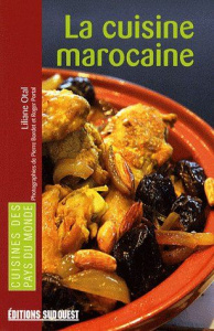 La cuisine marocaine - Otal Liliane ; Bordet Pierre ; Portal Roger
