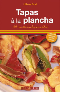 Tapas à la plancha. L'apéro festif ! - Otal Liliane ; Bordet Pierre