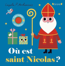 Où est Saint Nicolas ? - Arrhenius Ingela P. ; Reid Camilla