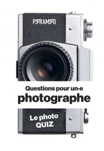 Questions pour un.e photographe. Le photo quizz - Oui Mathieu