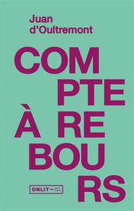 Compte a rebours - Oultremont Juan d'