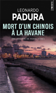Mort d'un Chinois à La Havane - Padura Leonardo ; Solis René