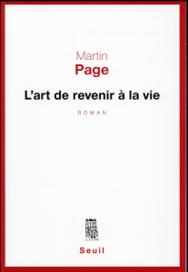 L'art de revenir à la vie - Page Martin