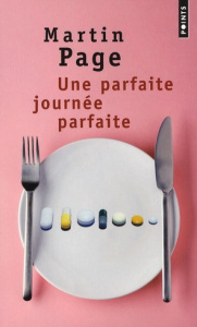 Une parfaite journée parfaite - Page Martin
