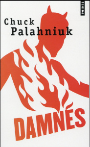 Damnés - Palahniuk Chuck ; Esquié Héloïse