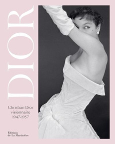 Christian Dior visionnaire. 1947-1957 - Palmer Alexandra ; Levine Anne