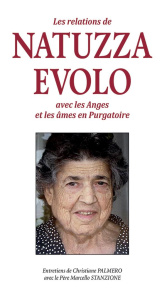 Les relations de Natuzza Evolo avec les anges et les âmes en purgatoire - Palmero Christiane ; Stanzione Marcello