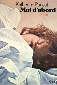 MOI D'ABORD - PANCOL KATHERINE