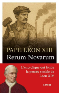 Rerum Novarum - Pape Léon XIII