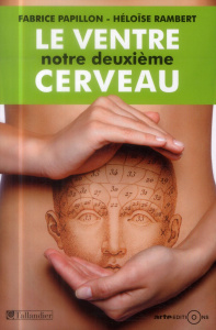 Le ventre notre deuxième cerveau - Papillon Fabrice ; Rambert Héloïse