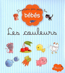 Les couleurs - Parachini-Deny Juliette ; Lescoat Elen