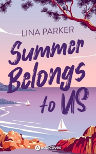 Summer Belongs to Us - Parker Lina