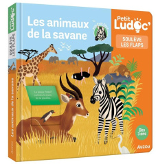 Les animaux de la savane - Paruit Marie ; Blitman Sophie ; Ravaux Juliette
