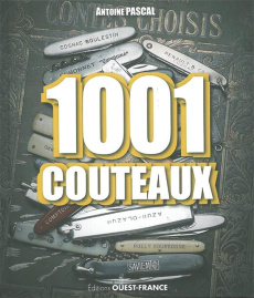 1001 couteaux - Pascal Antoine