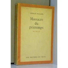 LE MASSACRE DU PRINTEMPS - PASCAREL CHARLES