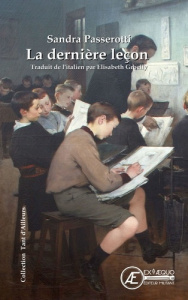 La dernière leçon - Passerotti Sandra ; Groelly Elisabeth