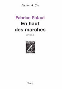 En haut des marches - Pataut Fabrice
