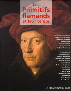 Les Primitifs flamands et leur temps - Patoul Brigitte de ; Van Schoute Roger ; Schelstra