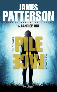 Pile ou face - Patterson James ; Fox Candice ; Danchin Sebastian