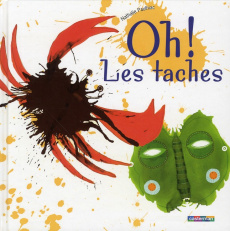 Oh ! Les taches - Paulhiac Nathalie
