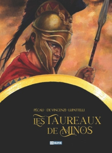 Les Taureaux de Minos - Pécau ; De Vincenzi ; Lupattelli