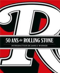 50 ans de Rolling Stone - Peckman Jodi ; Levy Joe ; Wenner James-S ; Hutchin