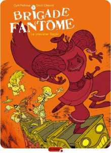 Brigade fantôme Tome 2 : Le chevalier Bagär - Pedrosa Cyril ; Chauvel David