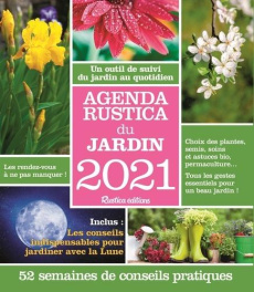 Agenda Rustica du jardin. Edition 2021 - Pegeon Elisabeth