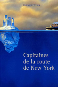 Capitaines de la Route de New-York - Peisson Edouard