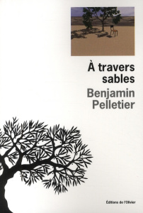 A travers sable - Pelletier Benjamin