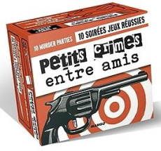 Petits crimes entre amis. 10 murder parties - PELLETIER VIRGINIE