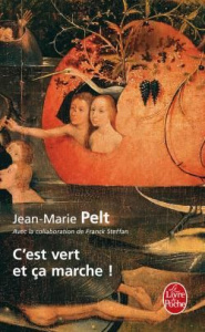 C'est vert et ça marche ! - Pelt Jean-Marie