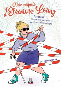 Une enquête d'Eléanore Leroy Tome 1 : Astuce n° 1 : Ne pas tuer quelqu'un sous le nez d'une aveugle - Pennyworth Simone L.