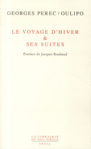Le Voyage d'hiver & ses suites - Perec Georges