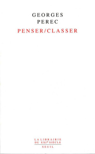 Penser/Classer - Perec Georges