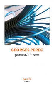Penser/classer - Perec Georges