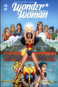 Wonder Woman, dieux et mortels Tome 1 - Pérez George ; Potter Greg ; Wein Len