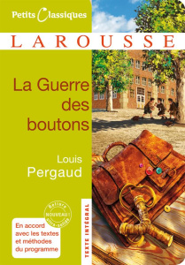 La Guerre des boutons - Pergaud Louis