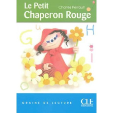 Le Petit Chaperon Rouge - Perrault Charles
