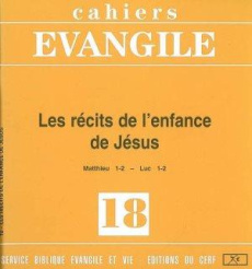 Cahiers Evangile N°18 : Les récits de l'enfance de Jésus. Matthieu 1-2, Luc 1-2 - Perrot Charles