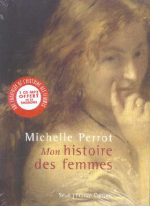 Mon histoire des femmes. Avec 1 CD audio - Perrot Michelle