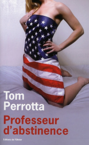 Professeur d'abstinence - Perrotta Tom ; Nasalik Madeleine